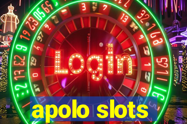 apolo slots